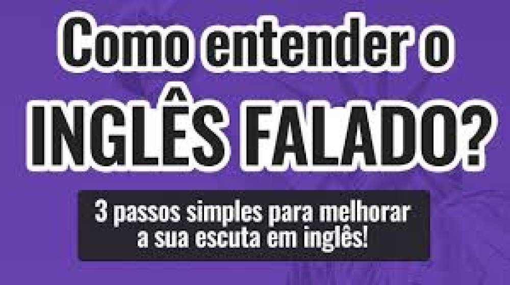 Dicas sobre com melhorar a escuta na língua inglesa